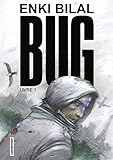 Bug (Livre 1) by Enki Bilal