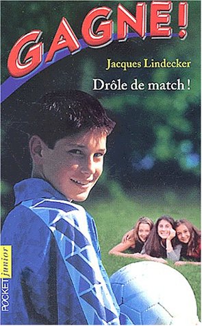 couverture de : Dr&ocirc;le de match !