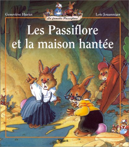couverture de : Les Passiflore et la maison hant&eacute;e