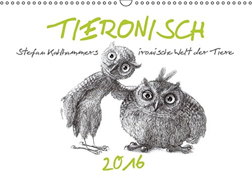 TIERONISCH (Wandkalender 2016 DIN A3 quer)