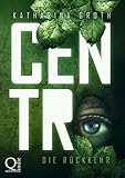 Image de Centro: Die Rückkehr (Centro-Trilogie-Band 2)