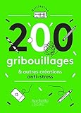 Image de 200 gribouillages et autres créations anti-stress