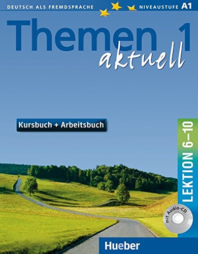 Download Themen aktuell 1: Deutsch als Fremdsprache / Kursbuch und Arbeitsbuch mit integrierter Audio-CD - Lektion 6-10 Download Themen aktuell 1: Deutsch als Fremdsprache / Kursbuch und Arbeitsbuch mit integrierter Audio-CD - Lektion 6-10