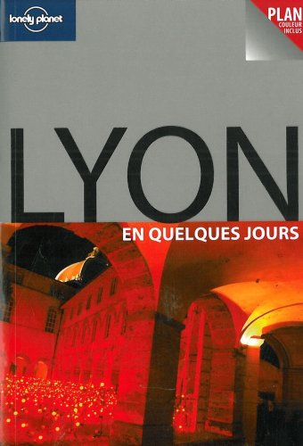 Download LYON EN QUELQUES JOURS 1ED Download LYON EN QUELQUES JOURS 1ED
