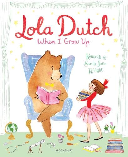Preisvergleich Produktbild Lola Dutch: When I Grow Up