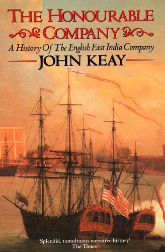 Download The Honourable Company: History of the English East India Company