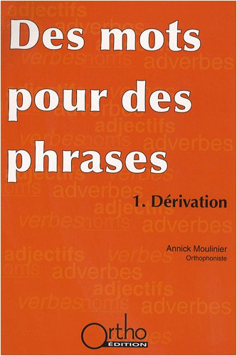couverture de : Des mots pour des phrases : Dérivation couverture de : Des mots pour des phrases : Dérivation