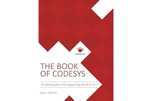 The Book of CODESYS: The ultimate guide to PLC and Industrial Controls programming with the CODESYS IDE and IEC 61131-3.