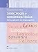 Lexicología y semántica léxica. Teoría y aplicación a la lengua española. - Concepción Otaola Olano