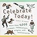 Produktbild Celebrate Today!: More than 4,000 Holidays, Celebrations, Origins, and Anniversaries