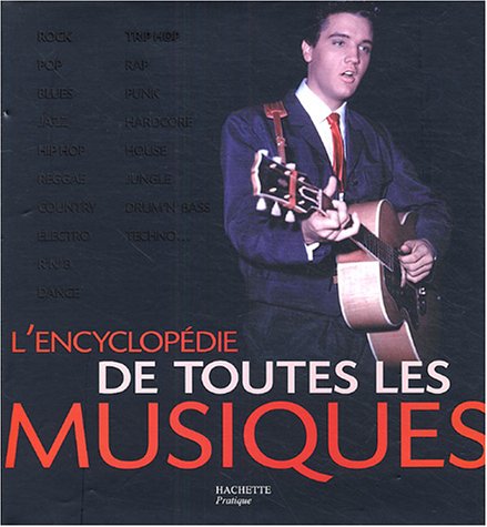 couverture de : L'encyclop&eacute;die illustr&eacute;e de toutes les musiques