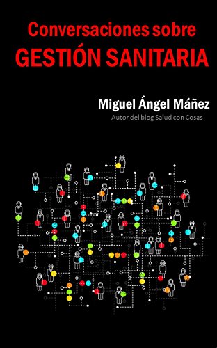 Conversaciones sobre gestiÃ³n sanitaria de [MÃ¡Ã±ez Ortiz, Miguel Ãngel]
