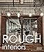Rough Interiors by 