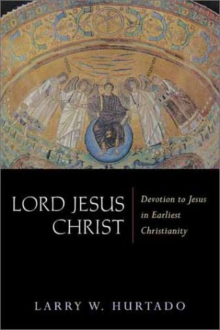 Lord Jesus Christ: Devotion to Jesus in Earliest Christianity livre