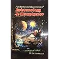 Fundamental Questions of Epistemology & Metaphysics