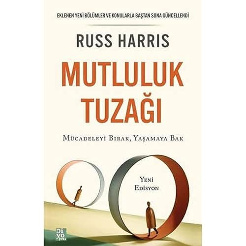 Mutluluk Tuzağı: Mücadeleyi Bırak Yaşamaya Bak
