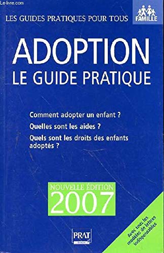 Adoption : Le guide pratique by Anne Masselot-Astruc