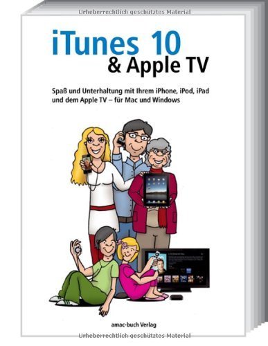 iTunes 10 & Apple TV - Spaß und Unterhaltung mit Ihrem iPhone, iPod, iPad und dem Apple TV - für Mac und Windows: Spaß und Unterhaltung mit Ihrem iPhone, iPod, iPad und Apple TV - für Mac und Windows von Michael Krimmer (16. Dezember 2010) Broschiert