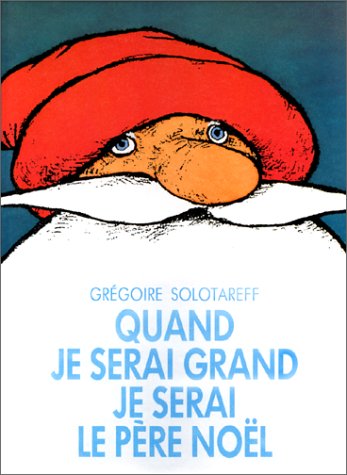 Quand je serai grand, je serai le Père Noël