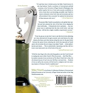 Wine Wars: The Curse of the Blue Nun, the Miracle of Two Buck Chuck, and the Revenge