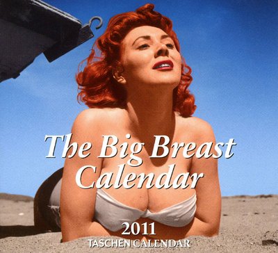 Big Breasts Tear-off Calendar 2011: All international holidays included (Taschen Tear-off Calendars)