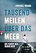 Tausend Meilen über das Meer: Die Flucht des Karim Deeb by