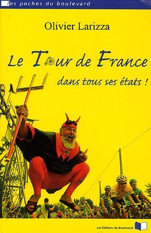 Download Le tour de France dans tous ses états ! Download Le tour de France dans tous ses états !