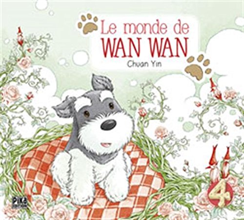 Le Monde de Wan Wan — Tome 4