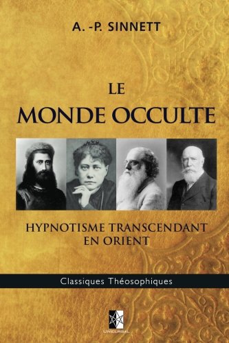 Le Monde Occulte: Hypnotisme Transcendant en Orient francais Le Monde Occulte: Hypnotisme Transcendant en Orient francais