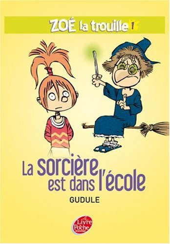 couverture de : La Sorci&egrave;re est dans l'&eacute;cole