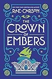 The Crown of Embers (Girl of Fire and Thorns, Band 2) by