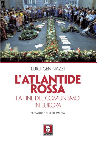 L'Atlantide rossa: La fine del comunismo in Europa (I Draghi) L'Atlantide rossa: La fine del comunismo in Europa (I Draghi)