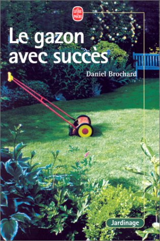 couverture de : GAZON AVEC SUCC&Egrave;S (LE)