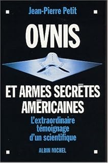 jaquette livre OVNIS et armes secrètes américaines : L'extraordinaire témoignage d'un scientifique