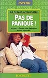 Image de Pas de panique : Manuel à l'usage des phobiques et des angoissés