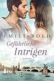 Image de Gefährliche Intrigen (Historical Romance 3)
