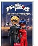 Miraculous - Der dunkle Doppelgänger (Miraculous 2) by Barbara Neeb, Katharina Schmidt