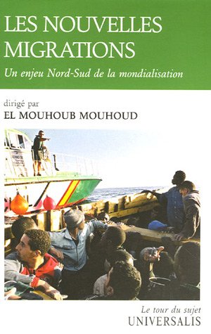 Les nouvelles migrations : Un enjeu Nord-Sud de la mondialisation Les nouvelles migrations : Un enjeu Nord-Sud de la mondialisation