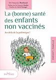 La (bonne) santé des enfants non vaccinés