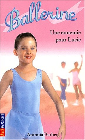 couverture de : Une ennemie pour Lucie