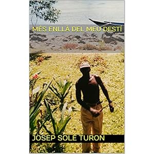 Més enllà del meu destí (Catalan Edition)