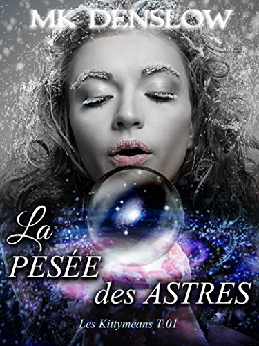 Download La Pesée des Astres: Trilogie des Origines (Les Kittymeans t. 1) Download La Pesée des Astres: Trilogie des Origines (Les Kittymeans t. 1)