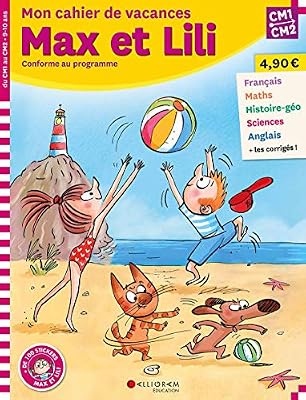 CALLIGRAM EDUC Mon cahier de vacances Max et Lili du CM1 au CM2