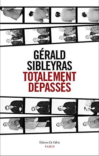 Totalement dépassés