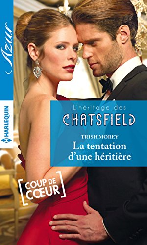 La tentation d'une héritière : T5 - L'héritage des Chatsfield