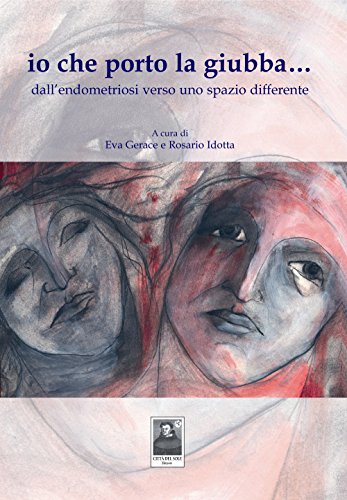 Io che porto la giubba... Dall'endometriosi verso uno spazio differente