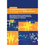 Aufgabensammlung zu den Grundlagen der Elektrotechnik: Mit Lösungen und ausführlichen Lösungswegen