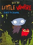 Little Vampire Goes to School by Joann Sfar