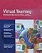 Virtual Teaming: Breaking the Boundaries of Time and Place (Fifty-Minute Series) by 