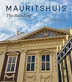 MAURITSHUIS - THE BUILDING HB: the most beautiful building of The Hague by 